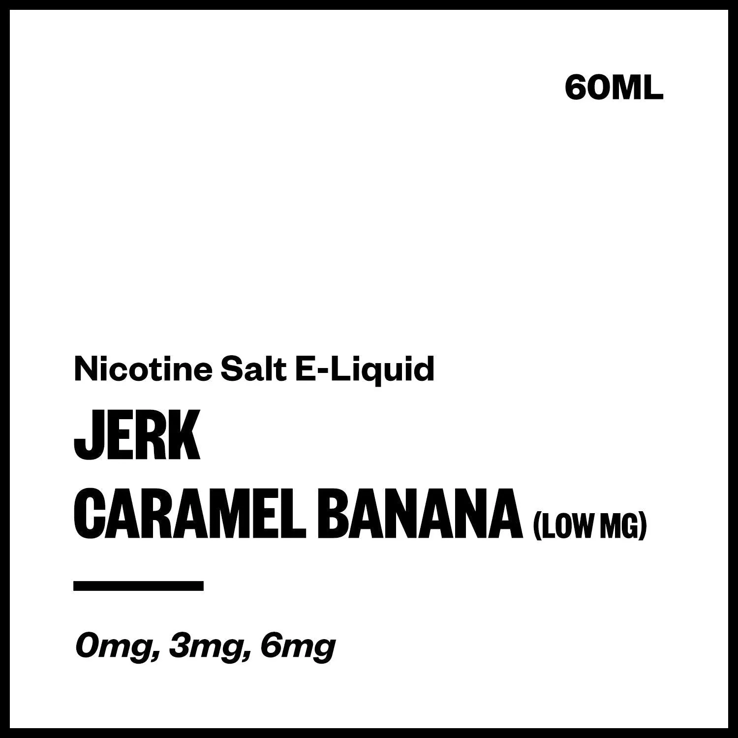 Jerk - Caramel Banana (Low MG Nic Salt E-Liquid 60ml)
