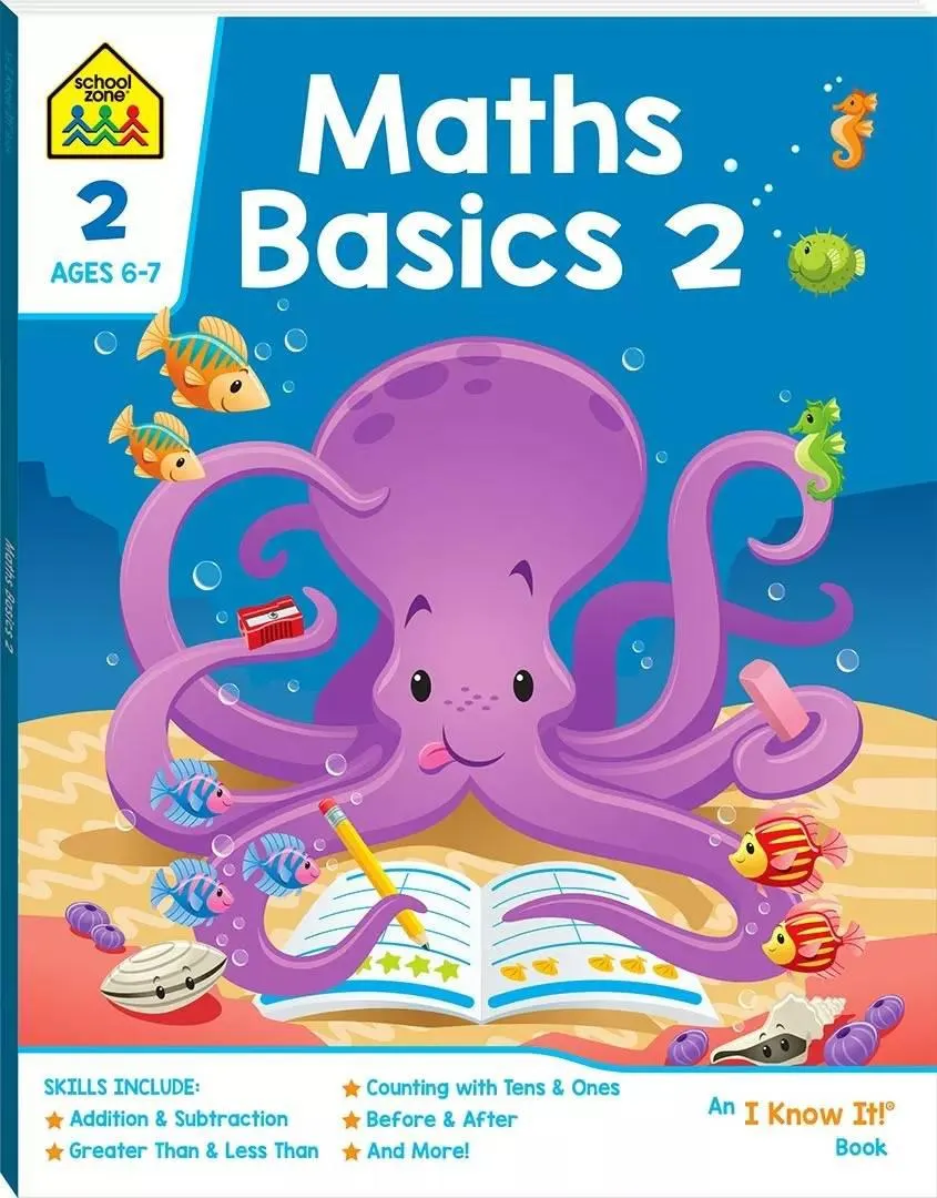 SCHOOL ZONE I KNOW IT MATHS BASICS 2 WORKBOOK