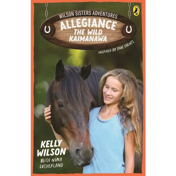 Wilson Sisters Adventures 3: Allegiance, the Wild Kaimanawa Paperback