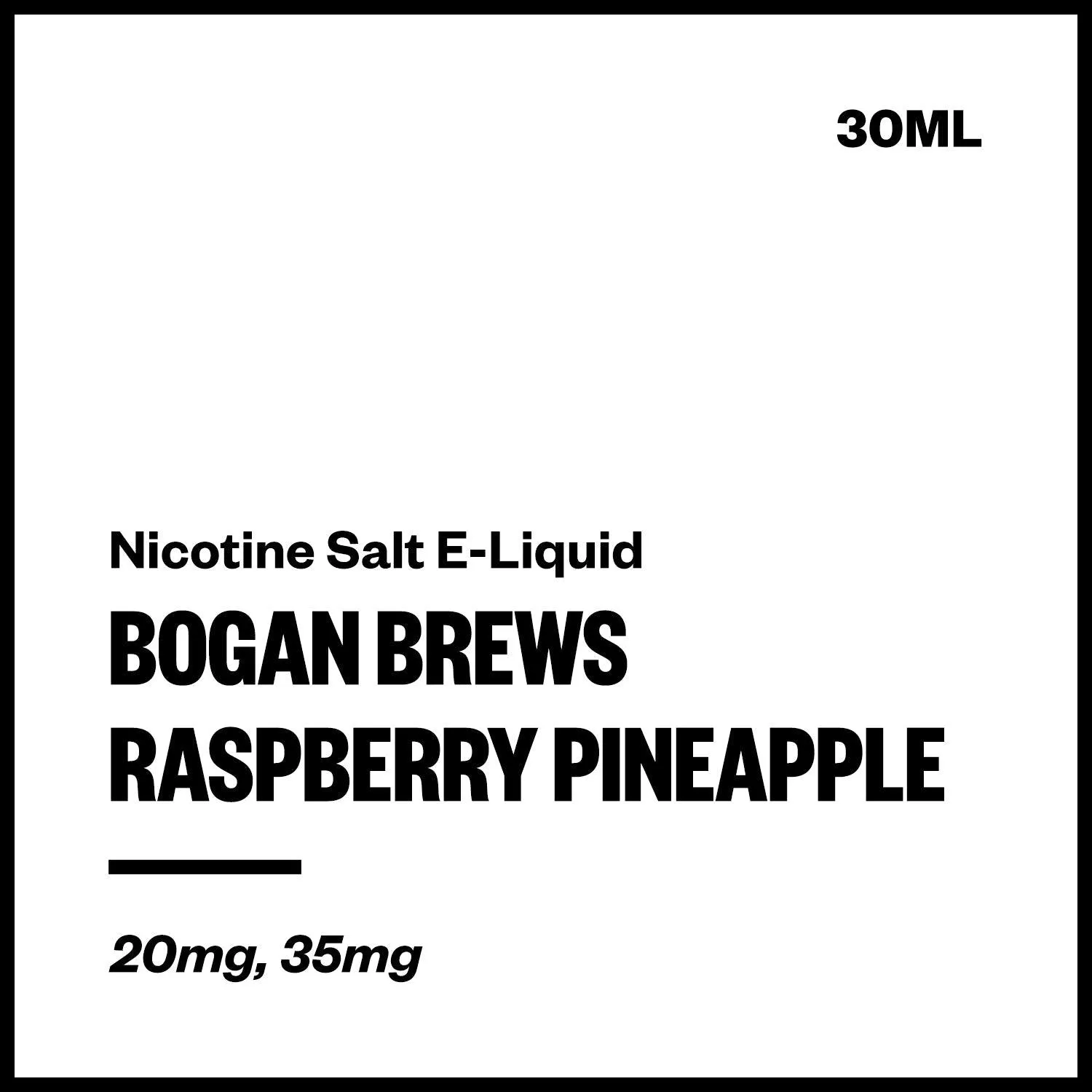 Bogan Brews - Raspberry Pineapple (Nic Salt E-Liquid 30ml)