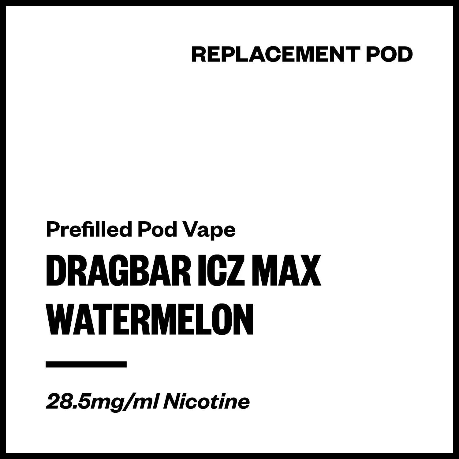 Dragbar ICZ Max - Watermelon (Replacement Pod)