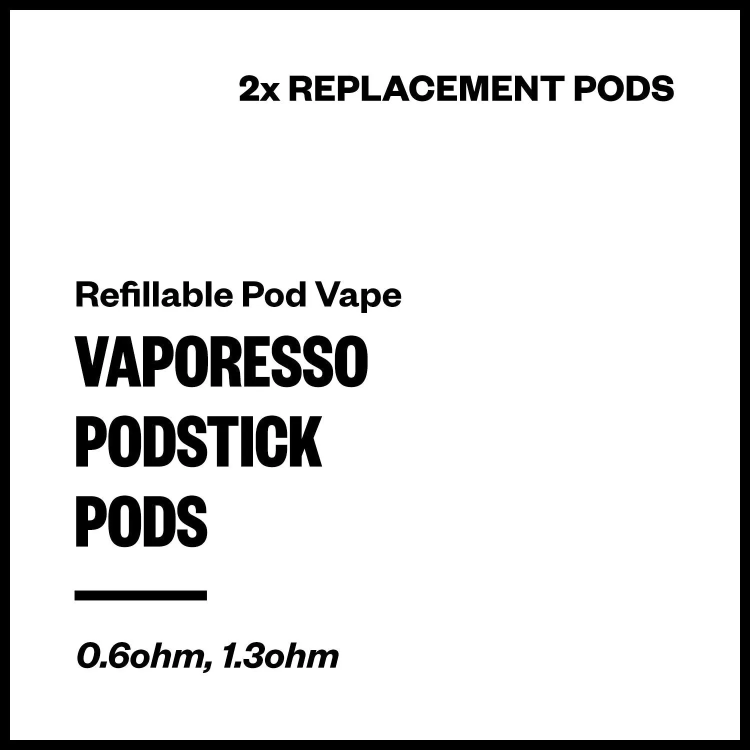 Vaporesso Podstick Replacement Pods (2 Pack)