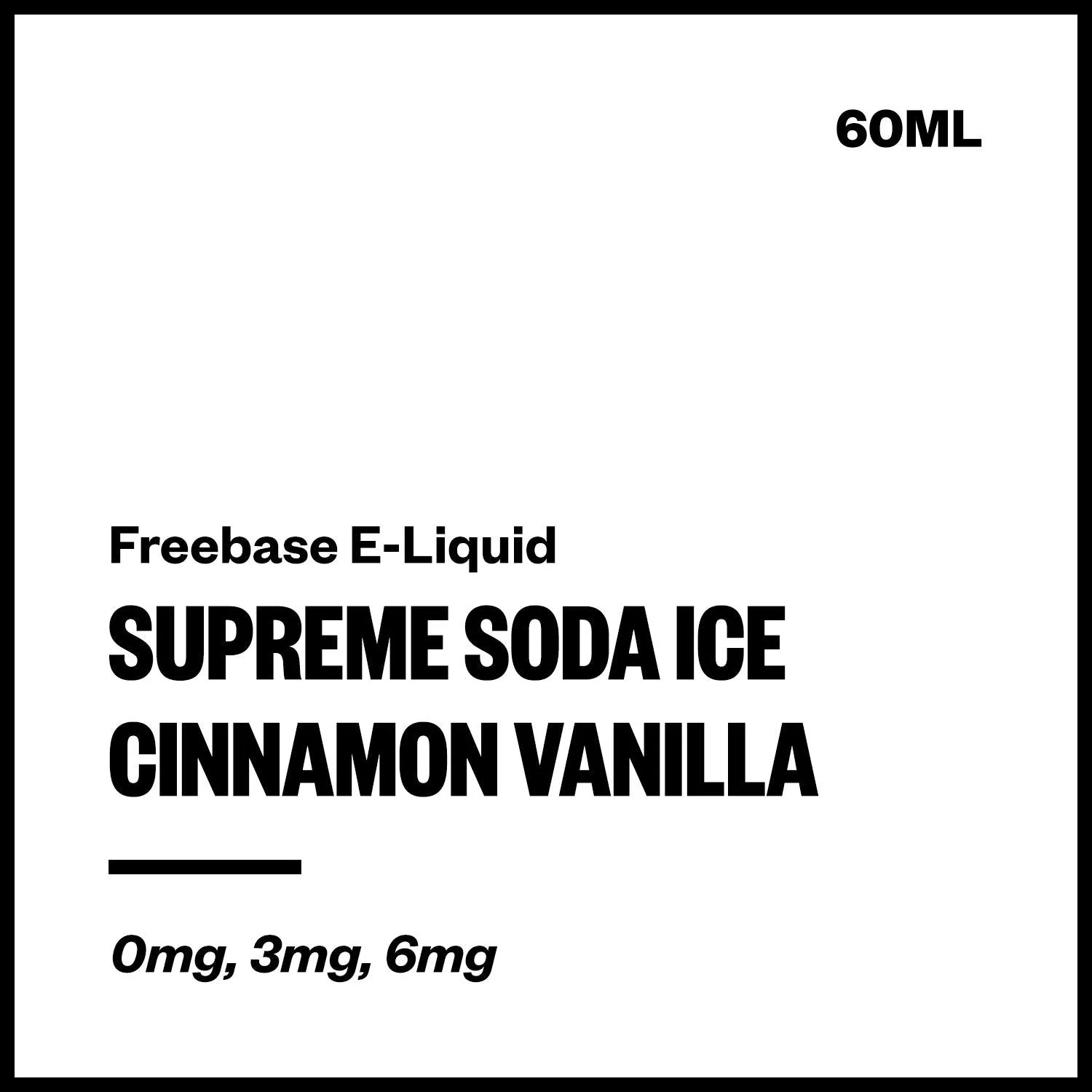 Supreme Soda Ice - Cinnamon Vanilla (Freebase E-Liquid 60ml)