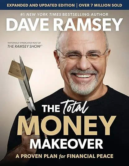 The Total Money Makeover Updated and Expanded: A Proven Plan for Financial Peace The Total Money Makeover Updated and Expanded: A Pr…