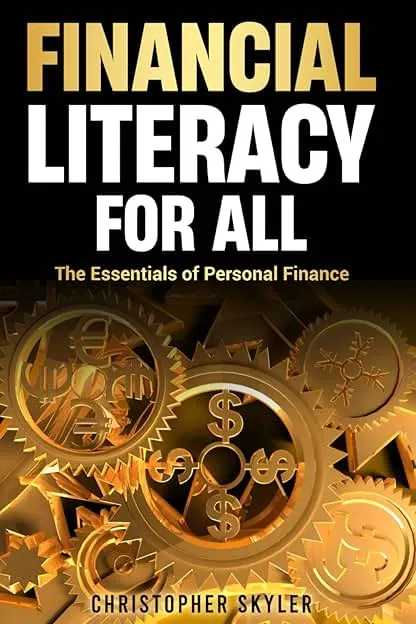 Financial Literacy for All: The Ultimate Guide to Master You…