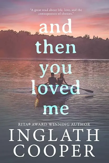 And Then You Loved Me And Then You Loved Me