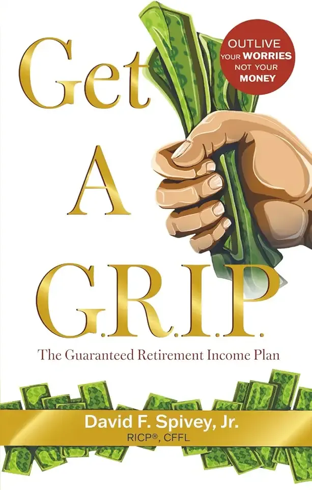 Get a G.R.I.P.: The Guaranteed Retirement Income Plan