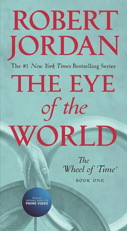 The Eye of the World: Book One of 'The Wheel of Time' (Wheel of Time (Tor Paperback))