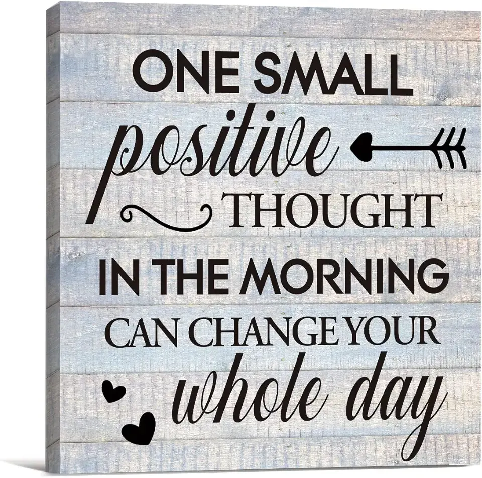 Inspirational Farmhouse Canvas Print Wall Art Decor One Small Positive Thought in the Morning Can Change Your Whole Day Sign Painting Plaque Rustic Home Decoration (8 X 8 Inches, Framed)