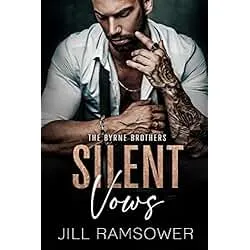 Silent Vows: A Mafia Arranged Marriage Romance (The Byrne Brothers Book 1)
