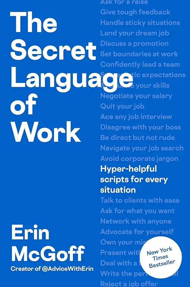 The Secret Language of Work: Hyper-Helpful Scripts for Every Situation