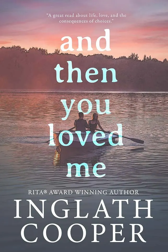 And Then You Loved Me