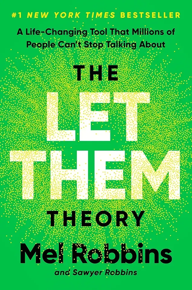 The Let Them Theory: A Life-Changing Tool That Millions of People Can't Stop Talking About