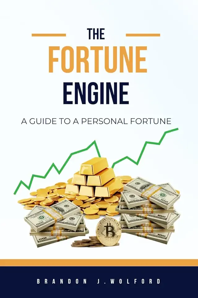 The Fortune Engine: A Guide to a Personal Fortune