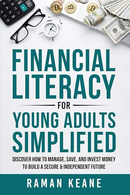 Financial Literacy for Young Adults Simplified: Discover H…