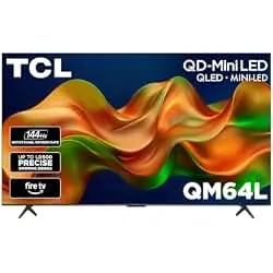 TCL Amazon Exclusive 65 Inch Class QM64L Series | Mini LED QLED 4K HDR Smart Fire TV | 65QM64L, 2026 | 120Hz-144Hz High Brightness, Dolby Vision Atmos, Alexa+ Voice Remote AI Streaming Television