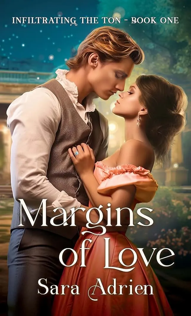 Margins of Love: A Regency Historical Romance (Infiltrating the Ton Book 1)