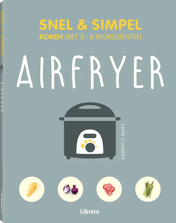 Snel & simpel Airfryer