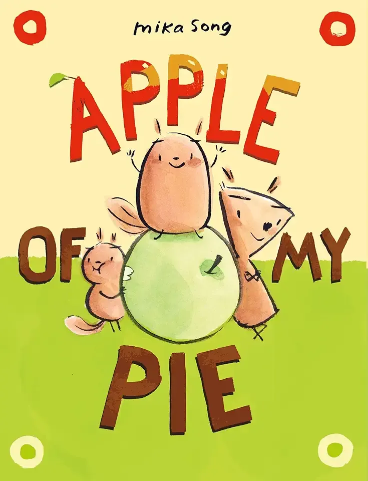 Apple of My Pie: (A Graphic Novel) (Norma and Belly)