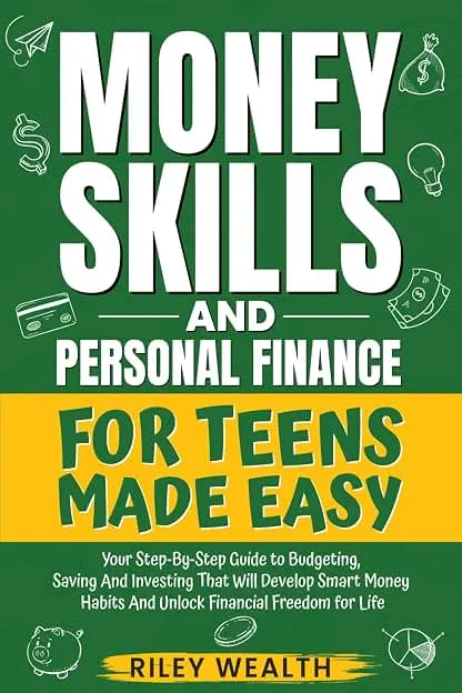 Money Skills And Personal Finance For Teens Made Eas…