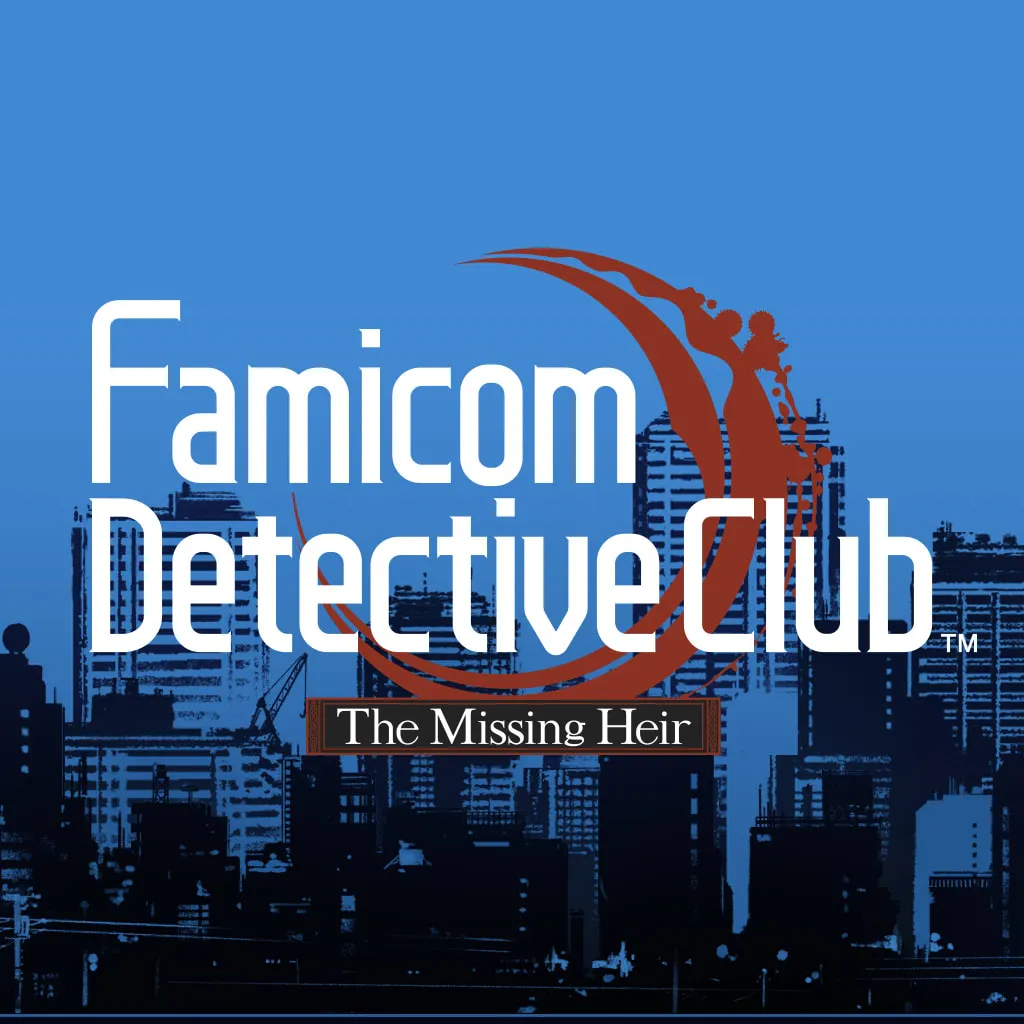 Famicom Detective Club™: The Missing Heir