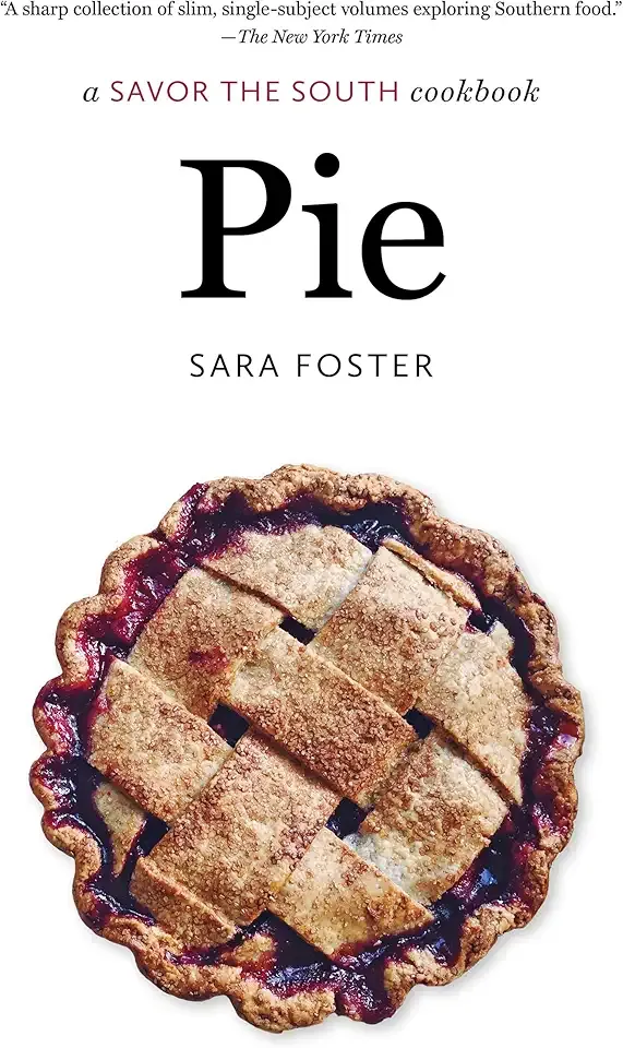 Pie: a Savor the South cookbook