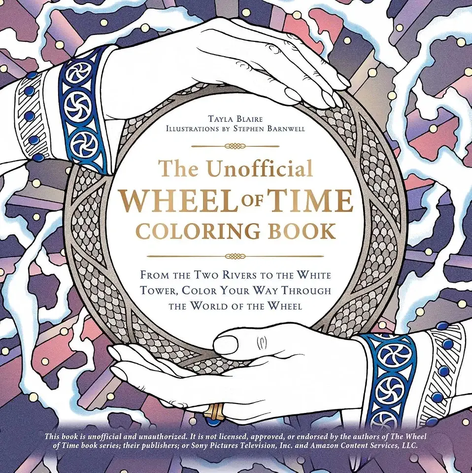 The Unofficial Wheel of Time Coloring Book: From the Two Rivers to the White Tower, Color Your Way Through the World of the Wheel (Unofficial Coloring Book Gift Series)