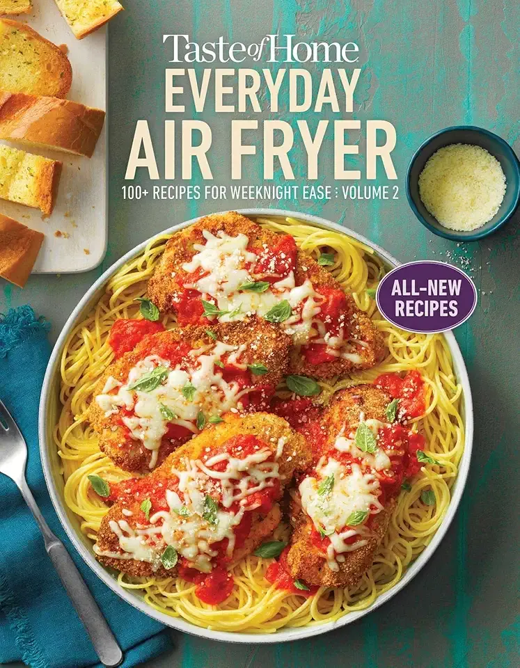 Taste of Home Everyday Air Fryer Vol 2: 100+ Recipes for Weeknight Ease