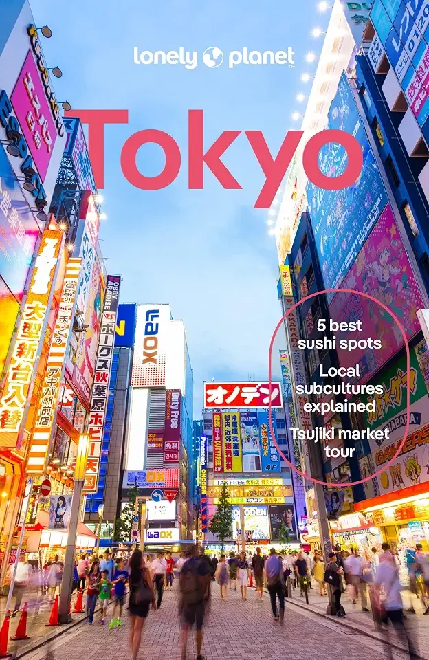 Lonely Planet Tokyo: Plan the Trip of a Lifetime | Detailed Itineraries & Maps | Insider Tips | Covers Marunouchi & Nihombashi, Ginza & Tsukiji, Shibuya & Setagaya and more (Travel Guide)