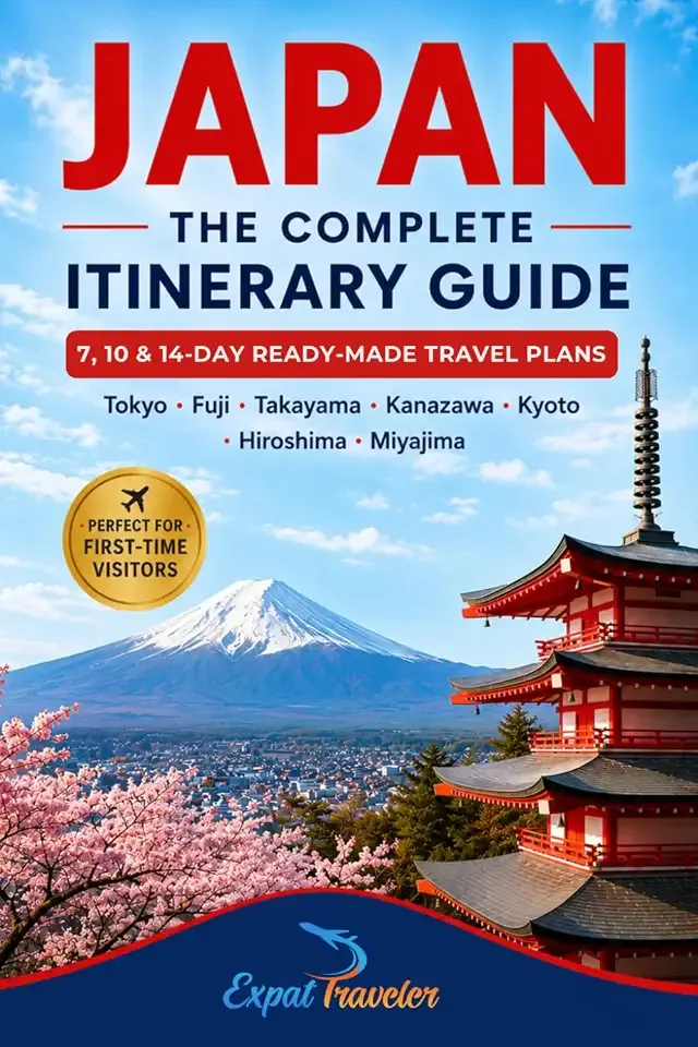 Japan The Complete Itinerary Guide: 7,10 & 14-Day Ready-Made Travel Plans Tokyo, Fuji, Takayama, Kanazawa, Kyoto, Hiroshima, Miyajima