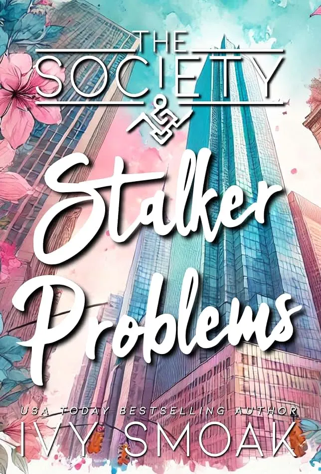 Stalker Problems (The Society Book 1) Stalker Problems (The Society Book 1)