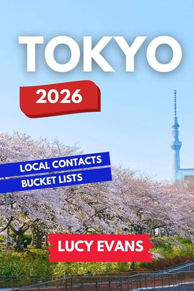 Tokyo Travel Guide: Discover the Secret Places, Natural Treasures, and Traditional Foods of Tokyo | Japanese Course Included with Travel Itineraries and Over 50 Local Contacts