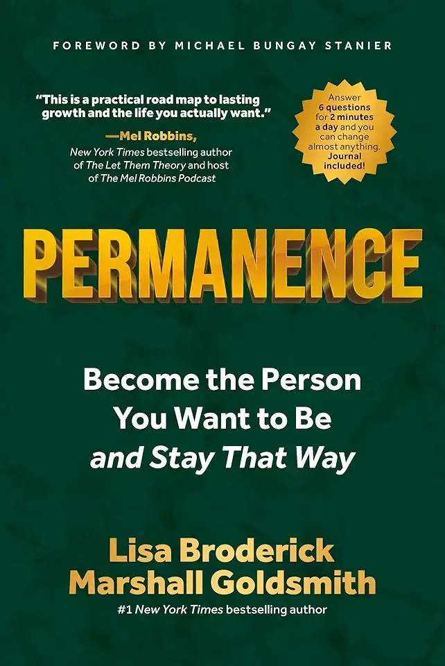 Permanence: Become the Person You Want to Be—and Stay That Way