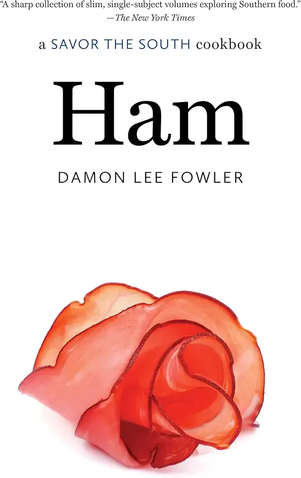 Ham: a Savor the South cookbook