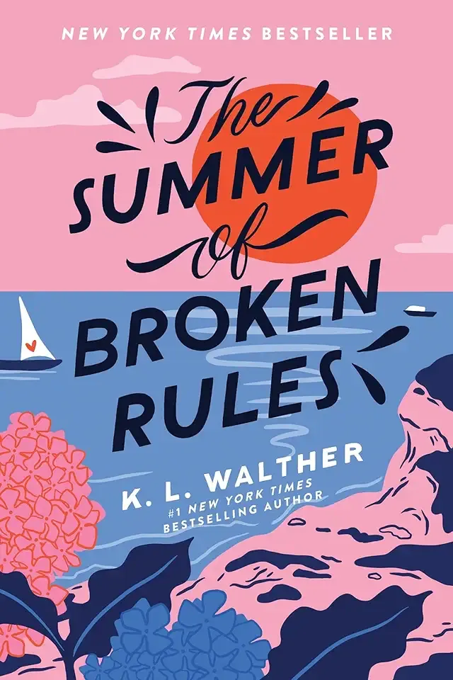 The Summer of Broken Rules: A Happily Ever After Beach Read