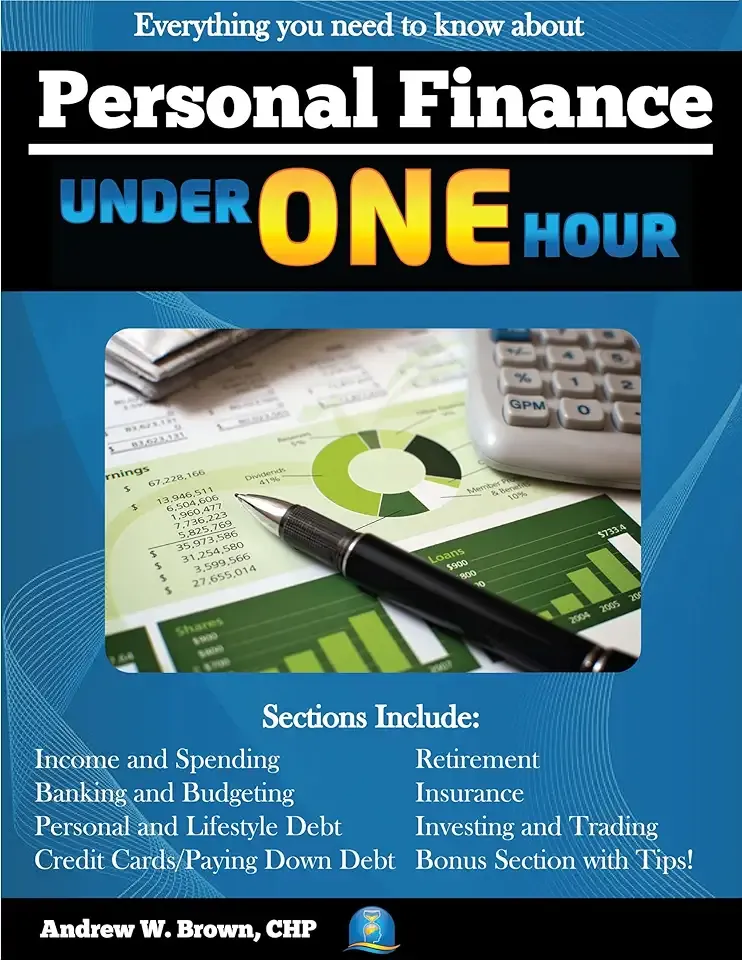 Personal Finance Under One Hour: Everything You Need to Know