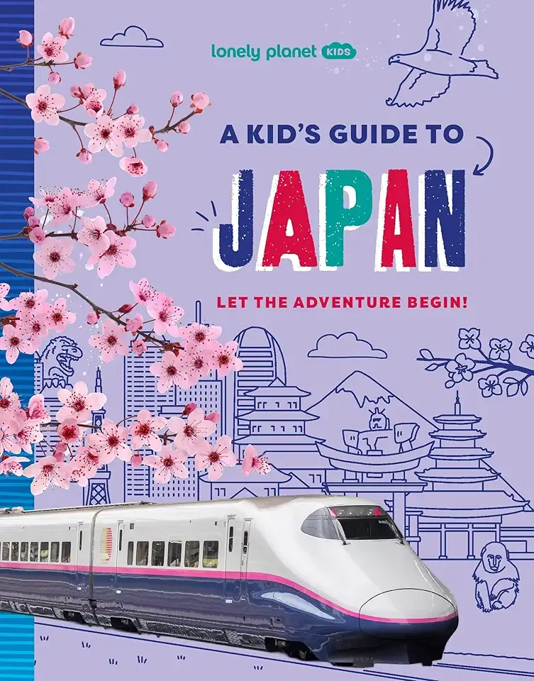 Lonely Planet Kids A Kid's Guide to Japan