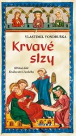 Krvavé slzy - Hříšní lidé Království českého