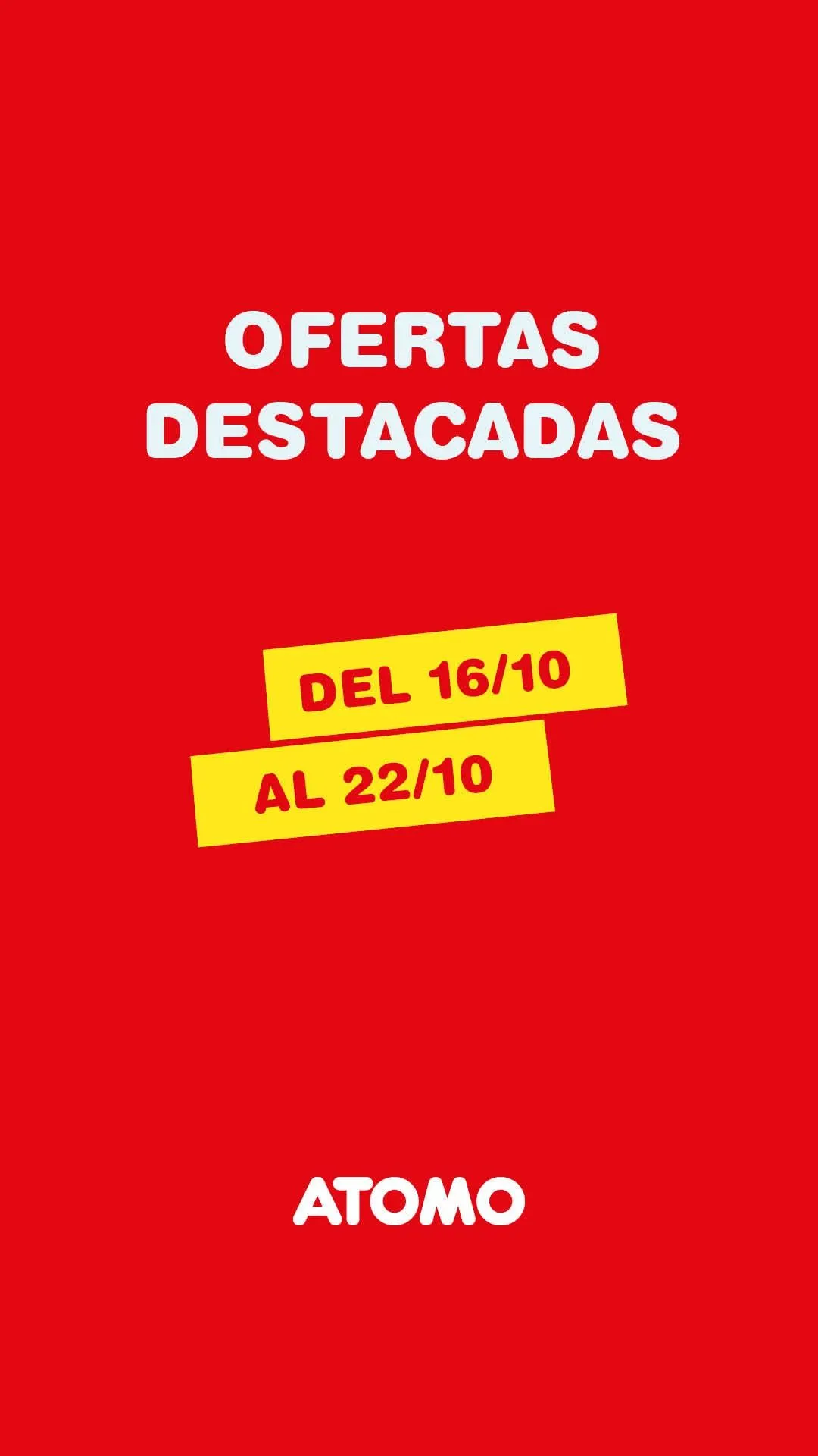 Ofertas de Atomo — 2026-10-22 16 de octubre al 24 de octubre 2026 - Página 1 del catálogo