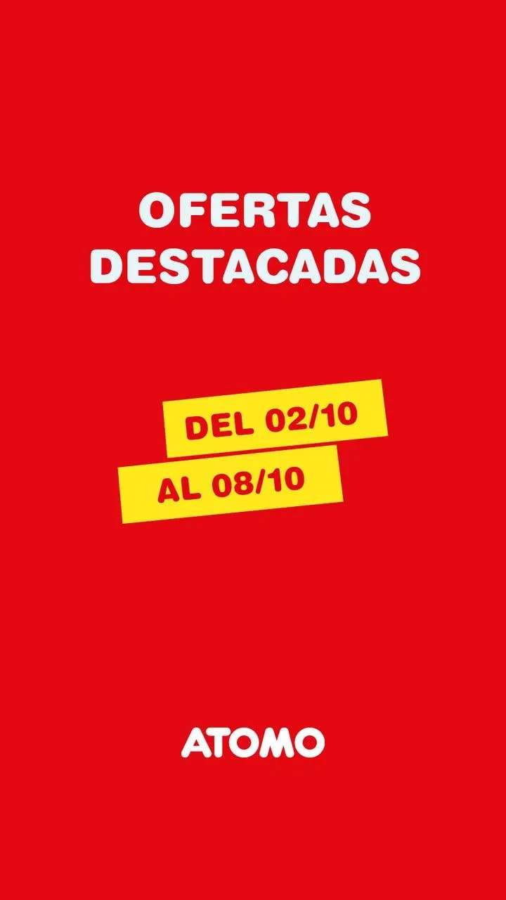 Ofertas de Atomo — 2026-10-05 5 de octubre al 10 de octubre 2026 - Página 1 del catálogo