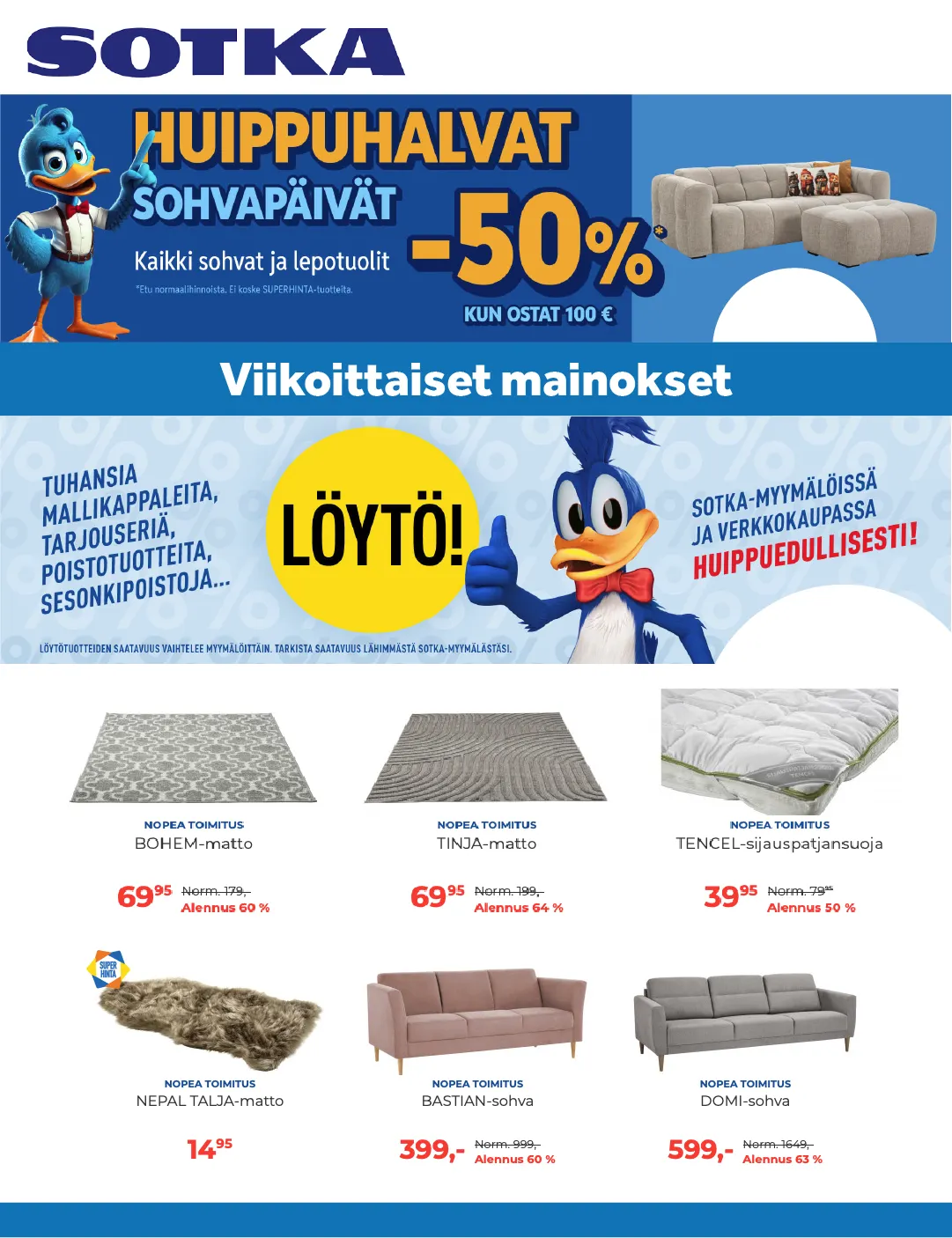 Sotka Viikon tarjoukset - 7. helmikuuta 28. helmikuuta 2025