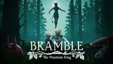 Bramble: The Mountain King