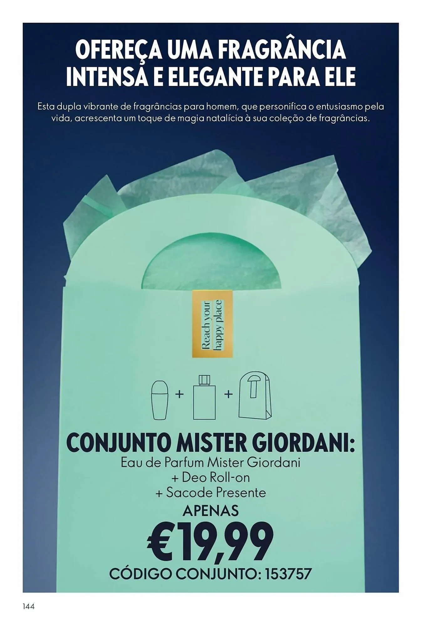 Folheto Catálogo Oriflame de 22 de outubro até 11 de novembro 2025 - Pagina 144