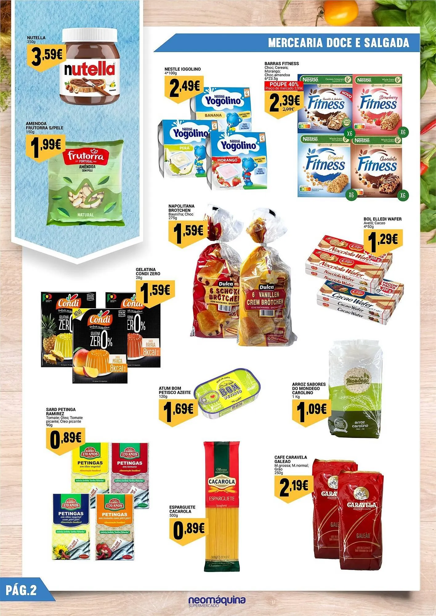 Folheto Folheto Neomáquina de 9 de maio até 22 de maio 2025 - Pagina 2