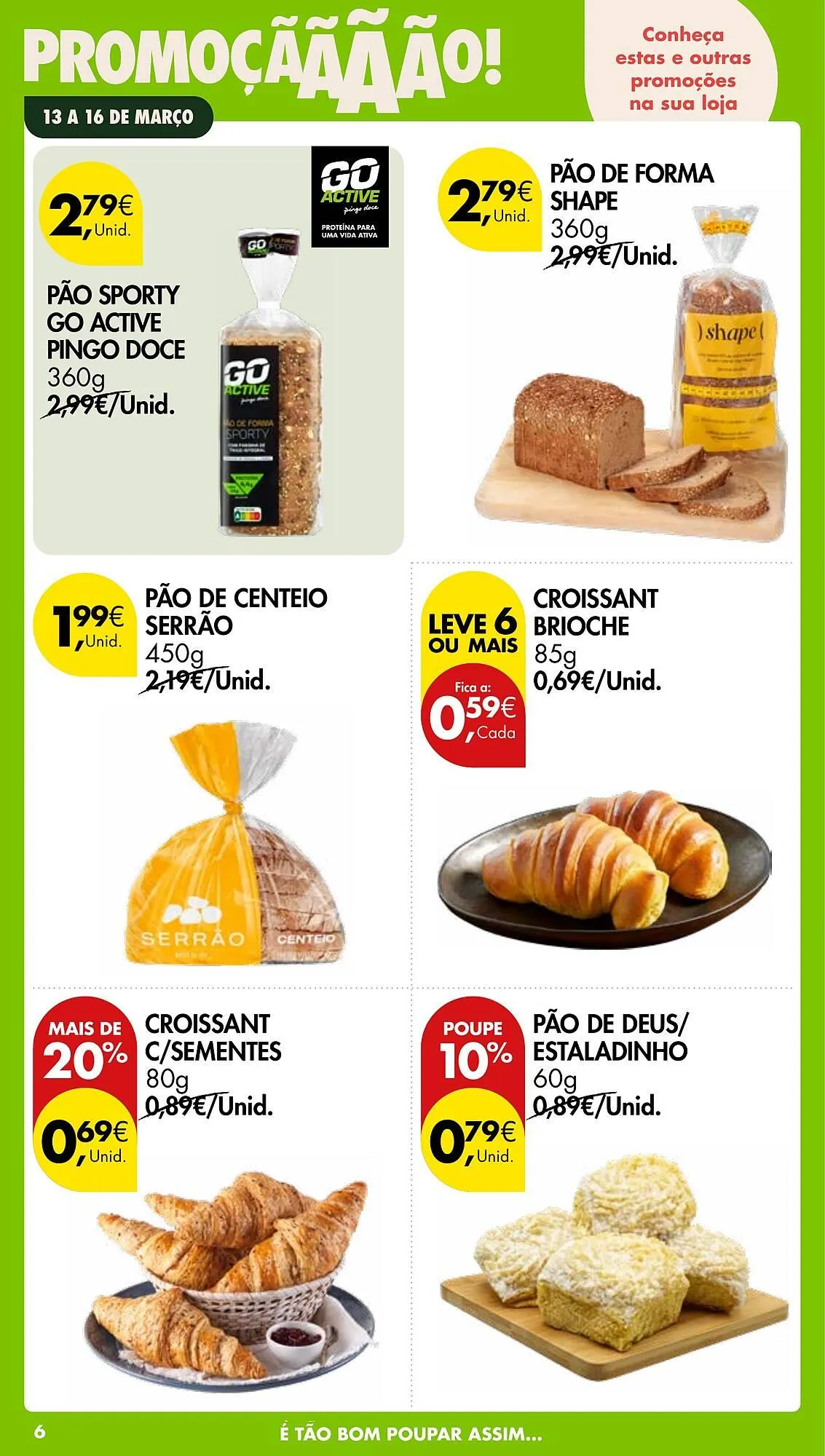 Folheto Folheto Pingo Doce de 13 de março até 16 de março 2026 - Pagina 6