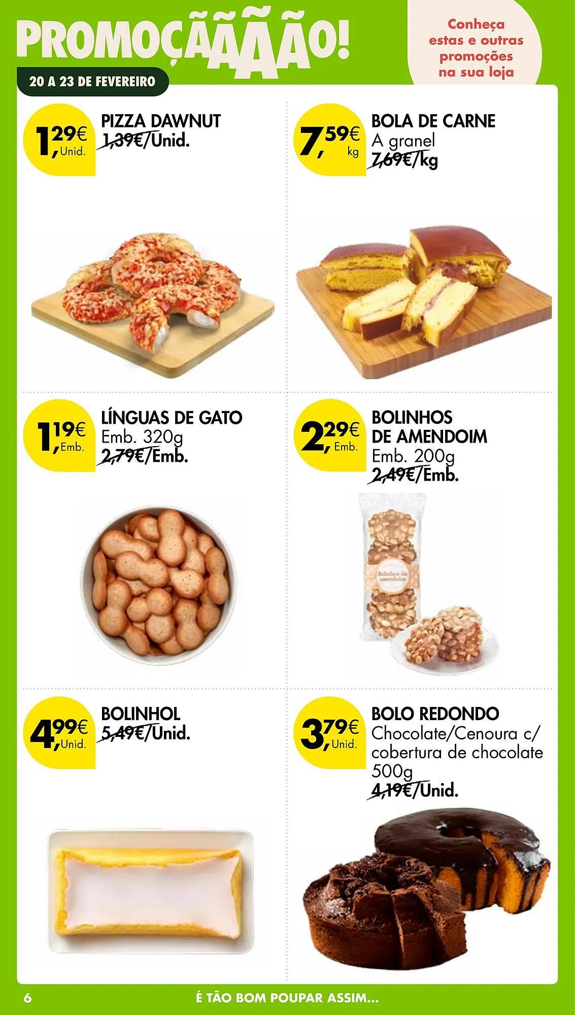 Folheto Folheto Pingo Doce de 20 de fevereiro até 23 de fevereiro 2026 - Pagina 6