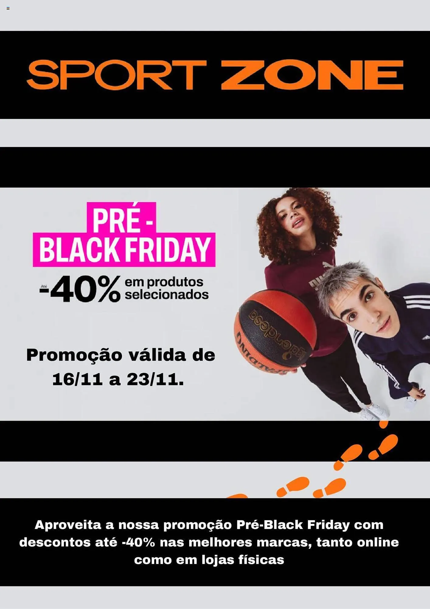 Folheto Folheto Sport Zone de 16 de novembro até 23 de novembro 2023 - Pagina 1