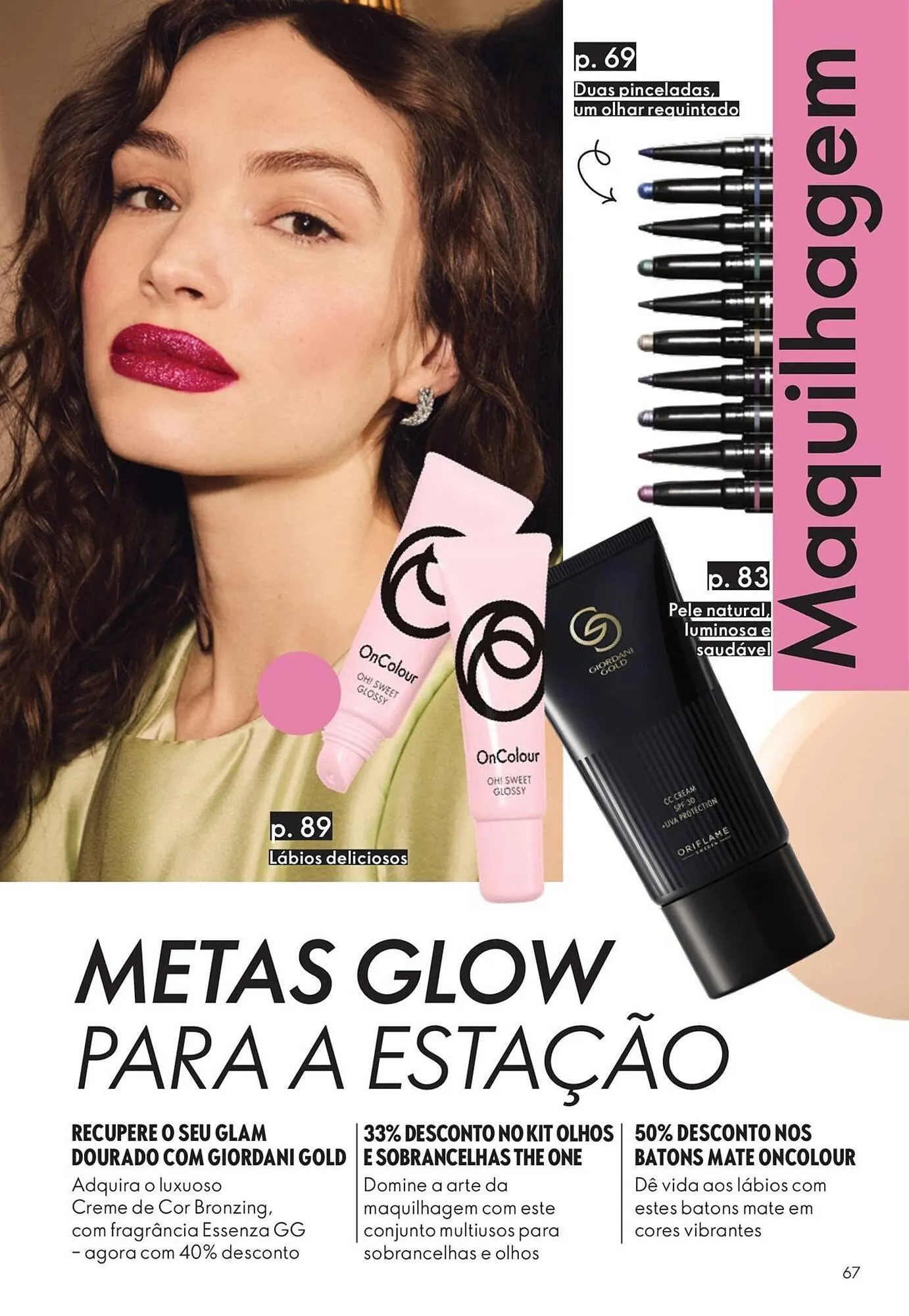 Folheto Catálogo Oriflame de 12 de novembro até 2 de dezembro 2025 - Pagina 67