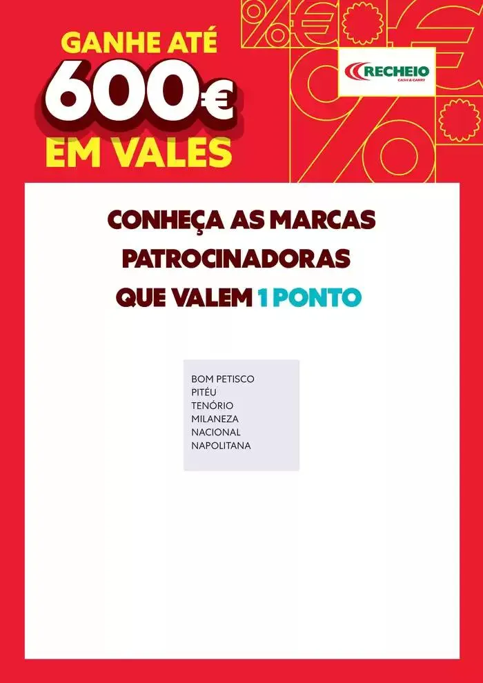 Folheto Recheio Ganhe até 600€ de 7 de janeiro até 31 de março 2025 - Pagina 5