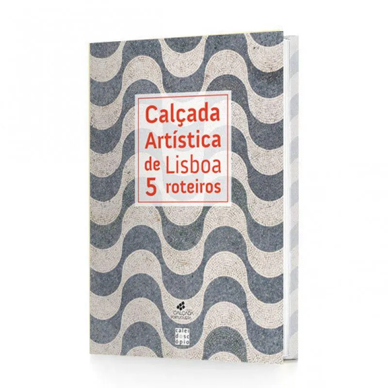 Calçada Artística de Lisboa - 5 Roteiros